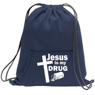 Jesus Is My Drug Sweatshirt Cinch Pack Bag