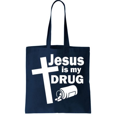 Jesus Is My Drug Tote Bag