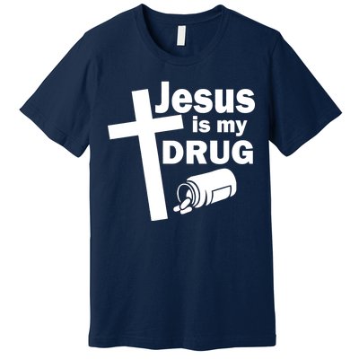 Jesus Is My Drug Premium T-Shirt