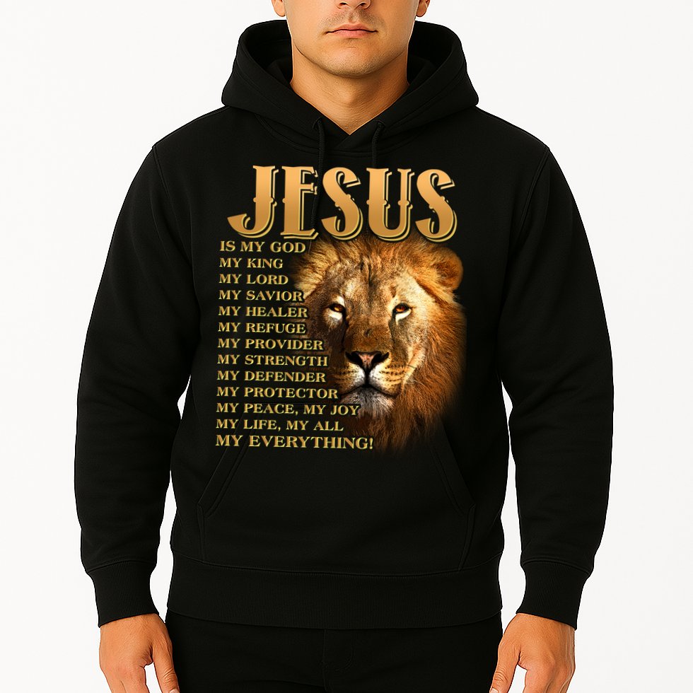 Jesus Is My God My King Lion Hoodie