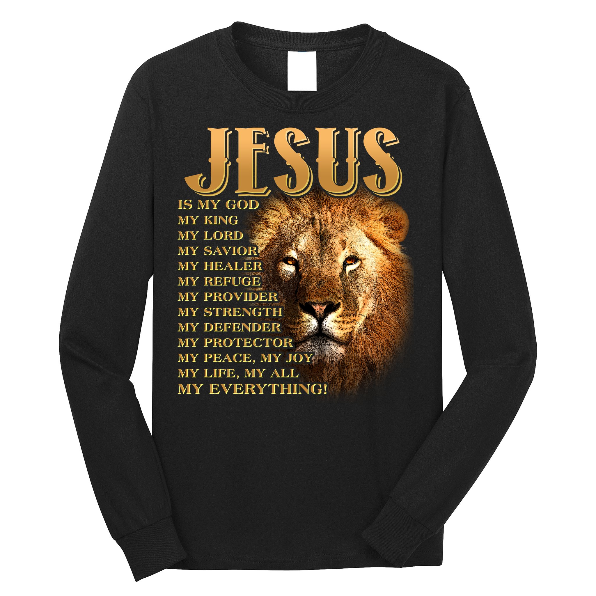 Jesus Is My God My King Lion Long Sleeve Shirt