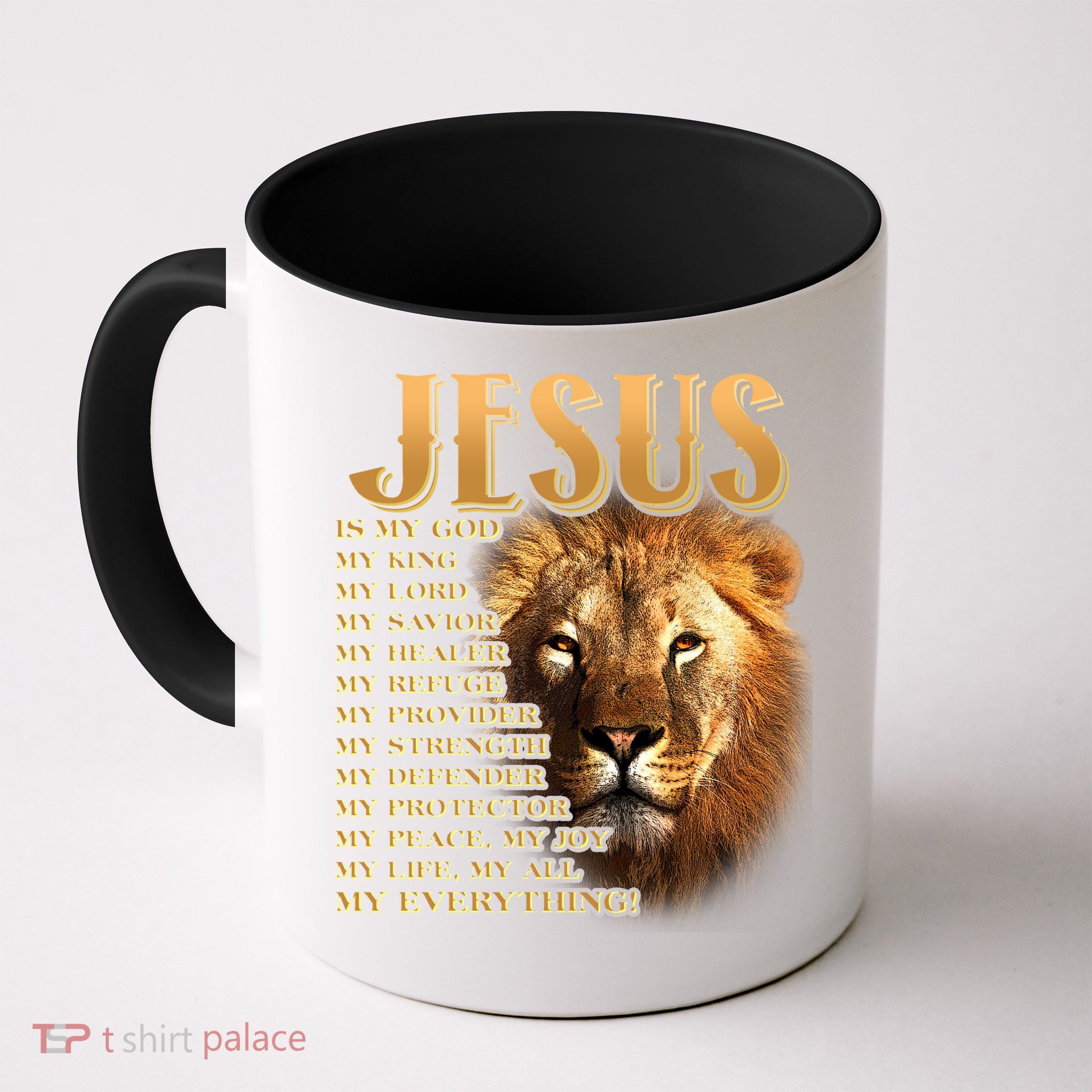 Jesus Is My God My King Lion Mug