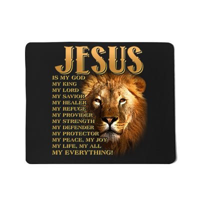 Jesus Is My God My King Lion Mousepad