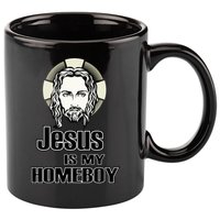 Jesus Is My Homeboy 11oz C Handle Ceramic Mug