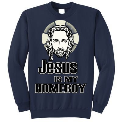 Jesus Is My Homeboy Sweatshirt