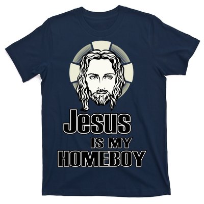 Jesus Is My Homeboy T-Shirt