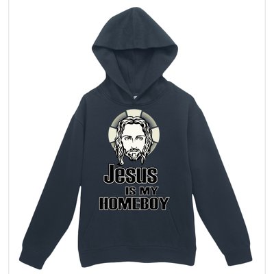 Jesus Is My Homeboy Urban Pullover Hoodie