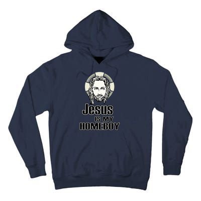 Jesus Is My Homeboy Tall Hoodie