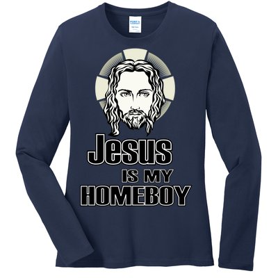 Jesus Is My Homeboy Ladies Long Sleeve Shirt