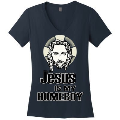 Jesus Is My Homeboy Women's V-Neck T-Shirt