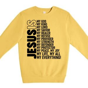 Jesus Is My Life My All My Everything Premium Crewneck Sweatshirt