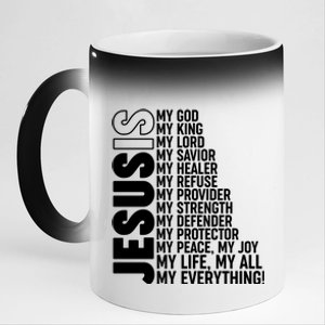 Jesus Is My Life My All My Everything 11oz Black Color Changing Mug