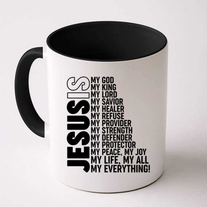 Jesus Is My Life My All My Everything Coffee Mug