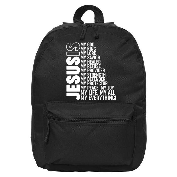 Jesus Is My Life My All My Everything 16 in Basic Backpack
