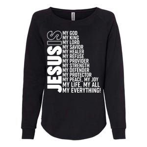 Jesus Is My Life My All My Everything Womens California Wash Sweatshirt