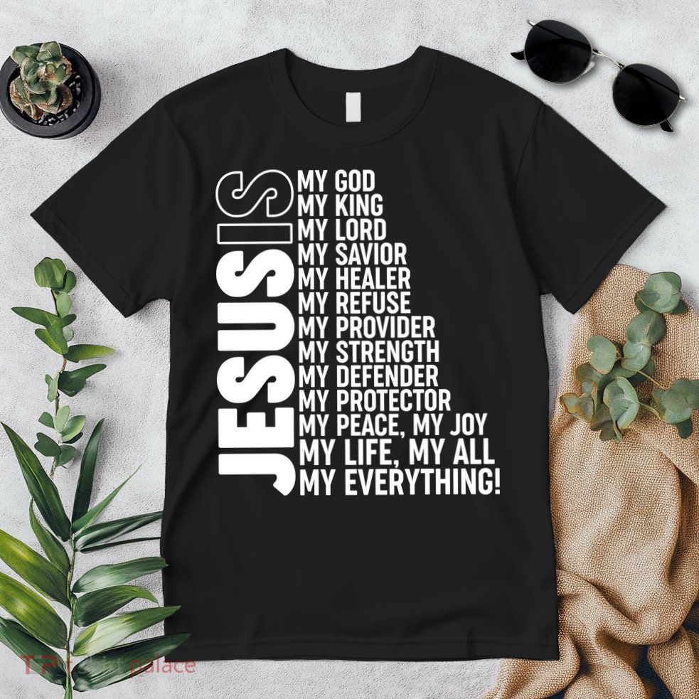 Jesus Is My Life My All My Everything Premium T-Shirt
