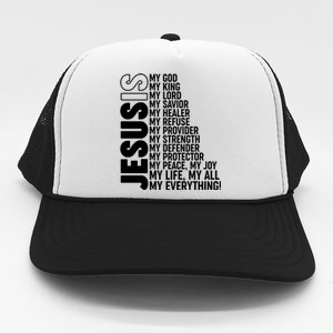 Jesus Is My Life My All My Everything Trucker Hat