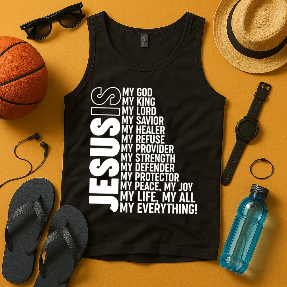 Jesus Is My Life My All My Everything Tank Top
