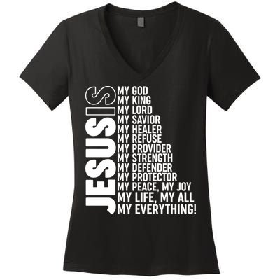 Jesus Is My Life My All My Everything Women's V-Neck T-Shirt