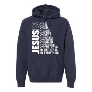 Jesus Is My Life My All My Everything Premium Hoodie