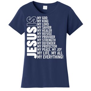 Jesus Is My Life My All My Everything Women's T-Shirt