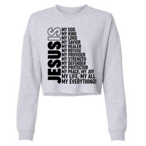 Jesus Is My Life My All My Everything Cropped Pullover Crew