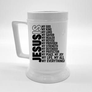 Jesus Is My Life My All My Everything Beer Stein