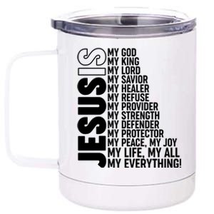 Jesus Is My Life My All My Everything 12 oz Stainless Steel Tumbler Cup