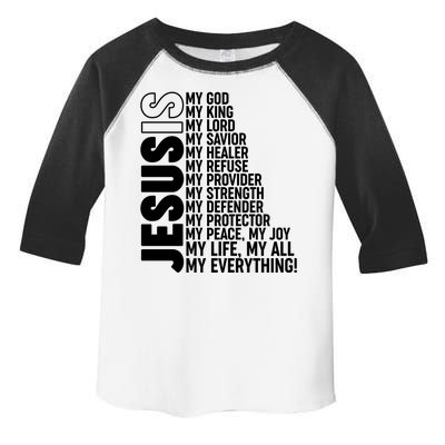 Jesus Is My Life My All My Everything Toddler Fine Jersey T-Shirt