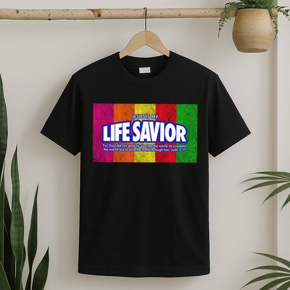 Jesus Is My Life Savior T-Shirt