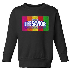 Jesus Is My Life Savior Toddler Sweatshirt