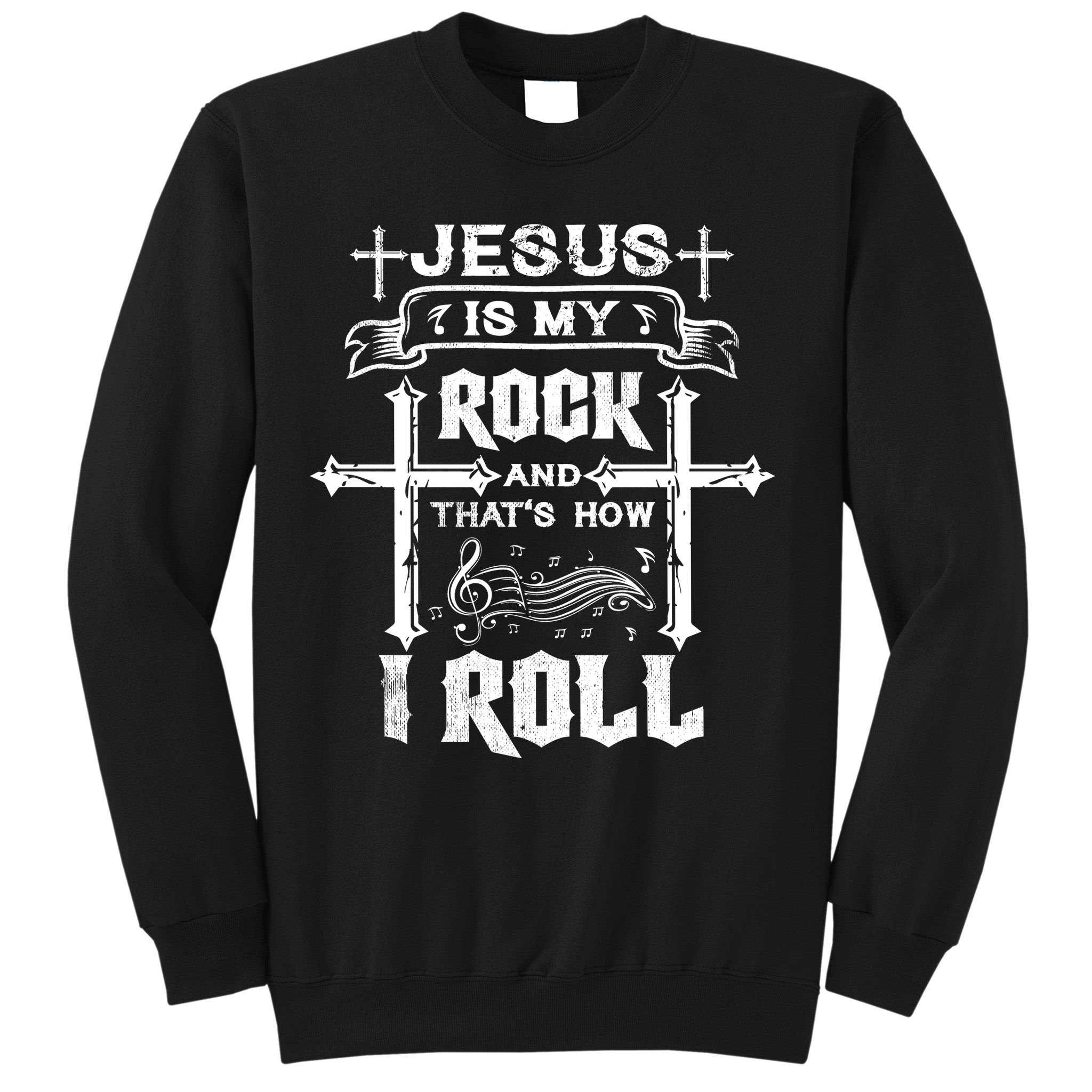 Jesus Is My Rock And Roll Christian  Sweatshirt