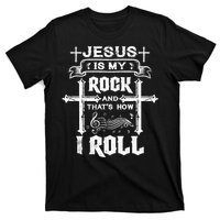 Jesus Is My Rock And Roll Christian  T-Shirt