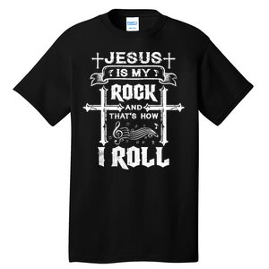 Jesus Is My Rock And Roll Christian  Tall T-Shirt