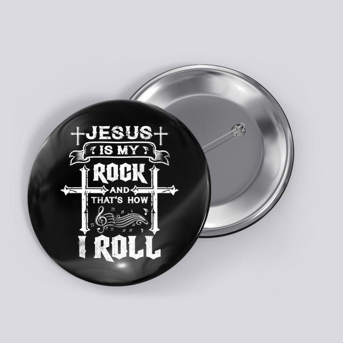 Jesus Is My Rock And Roll Christian  Button