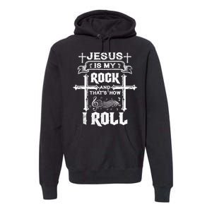 Jesus Is My Rock And Roll Christian  Premium Hoodie