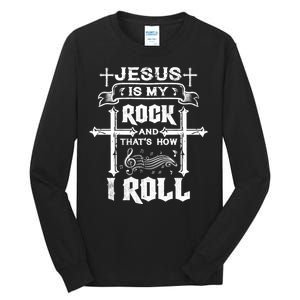 Jesus Is My Rock And Roll Christian  Tall Long Sleeve T-Shirt