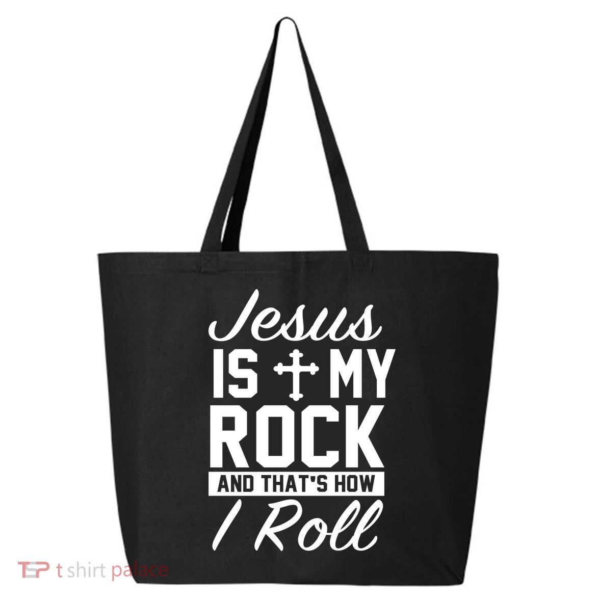 Jesus Is My Rock And That's How I Roll 25L Jumbo Tote