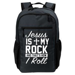 Jesus Is My Rock And That's How I Roll Daily Commute Backpack