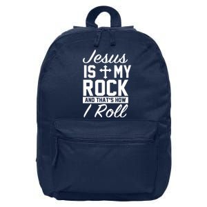 Jesus Is My Rock And That's How I Roll 16 in Basic Backpack