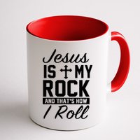 Jesus Is My Rock And That's How I Roll Mug