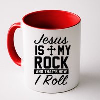 Jesus Is My Rock And That's How I Roll Mug