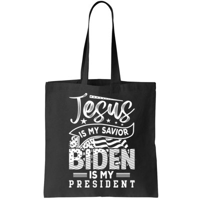 Jesus Is My Savior Biden Is My President Bag