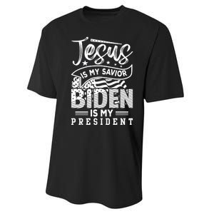 Jesus Is My Savior Biden Is My President Performance Sprint T-Shirt