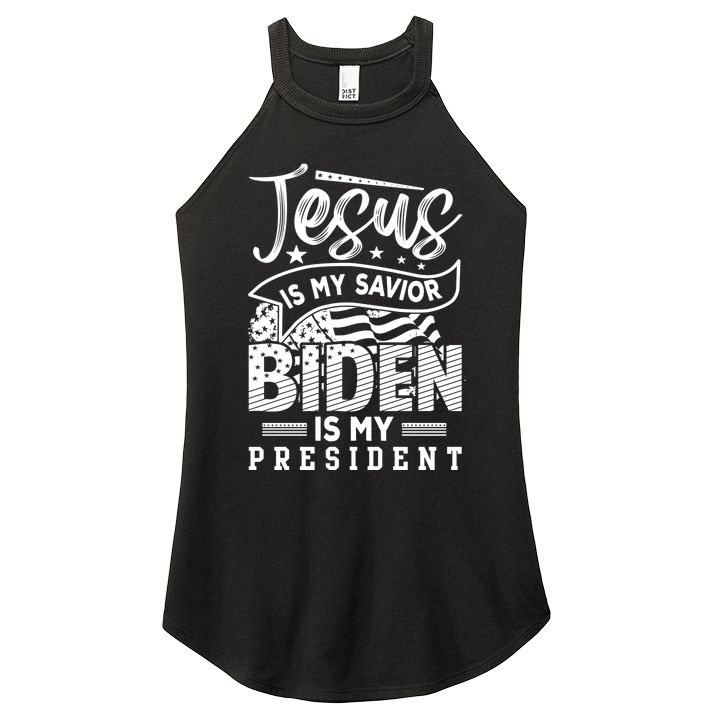 Jesus Is My Savior Biden Is My President Women's Perfect Tri Rocker Tank