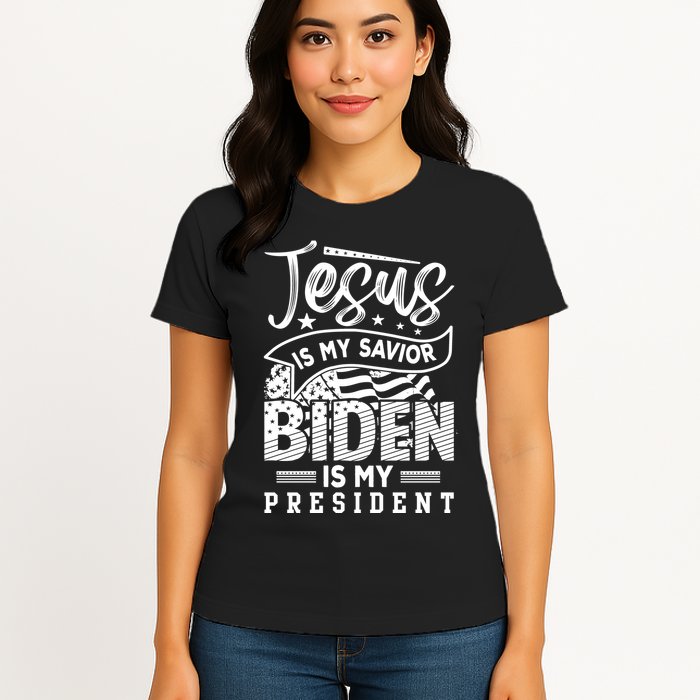 Jesus Is My Savior Biden Is My President Womens T-Shirt