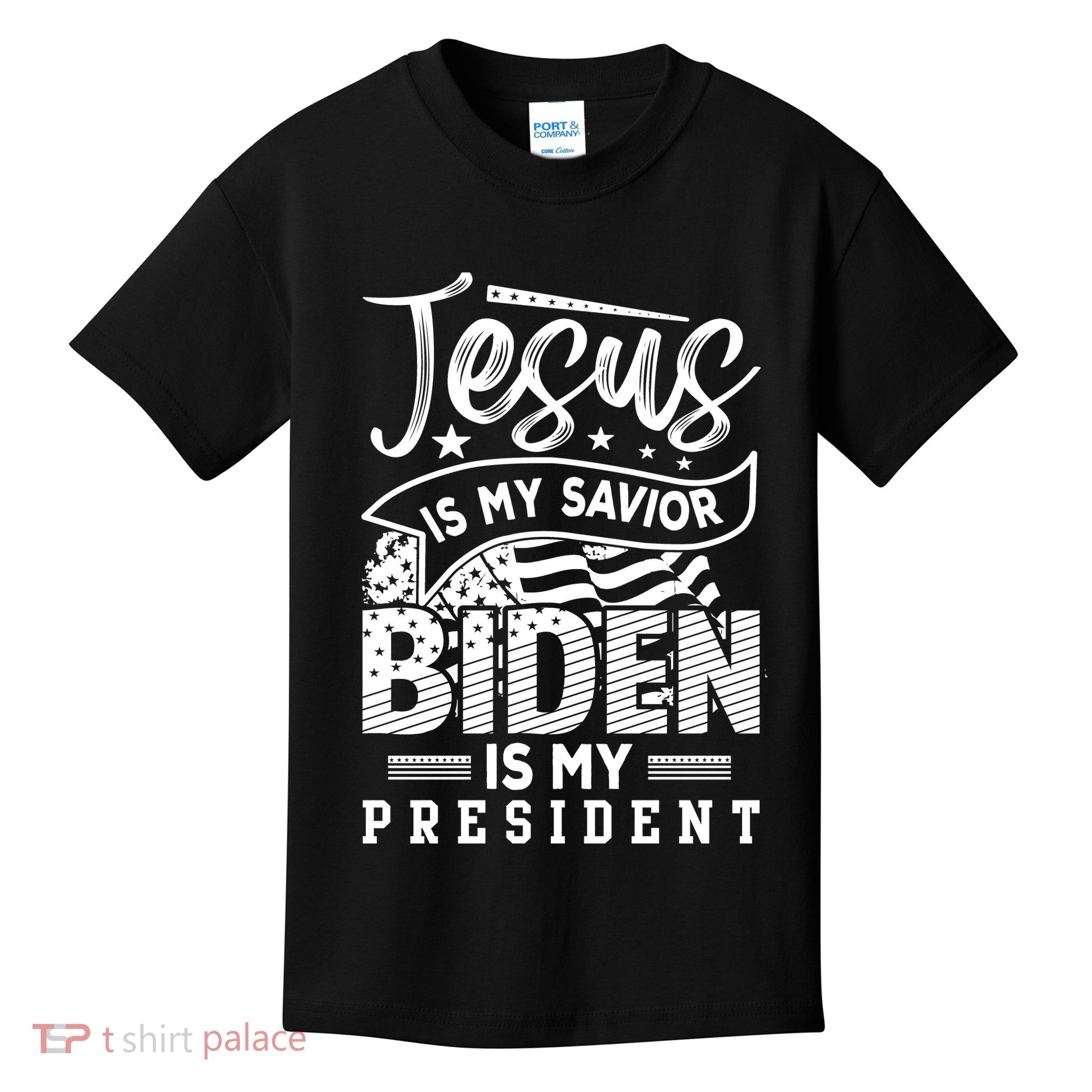 Jesus Is My Savior Biden Is My President Kids T-Shirt