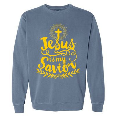 Jesus Is My Savior Cross Christian Garment-Dyed Sweatshirt