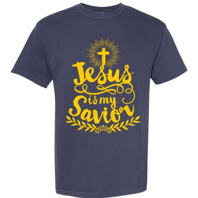 Jesus Is My Savior Cross Christian Garment-Dyed Heavyweight T-Shirt