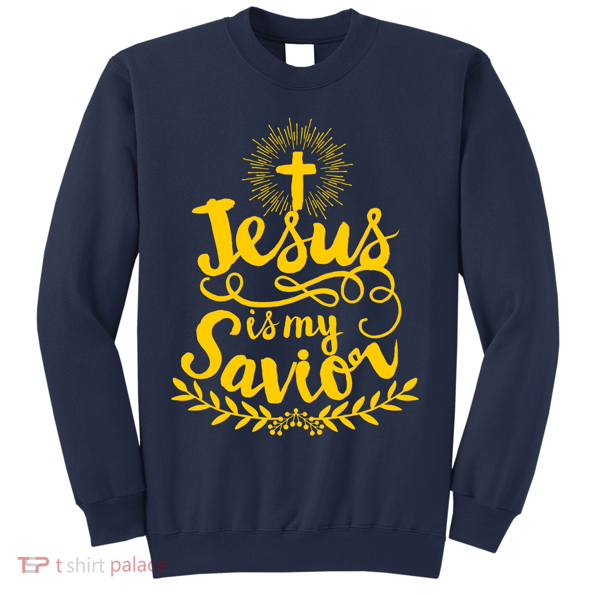Jesus Is My Savior Cross Christian Sweatshirt